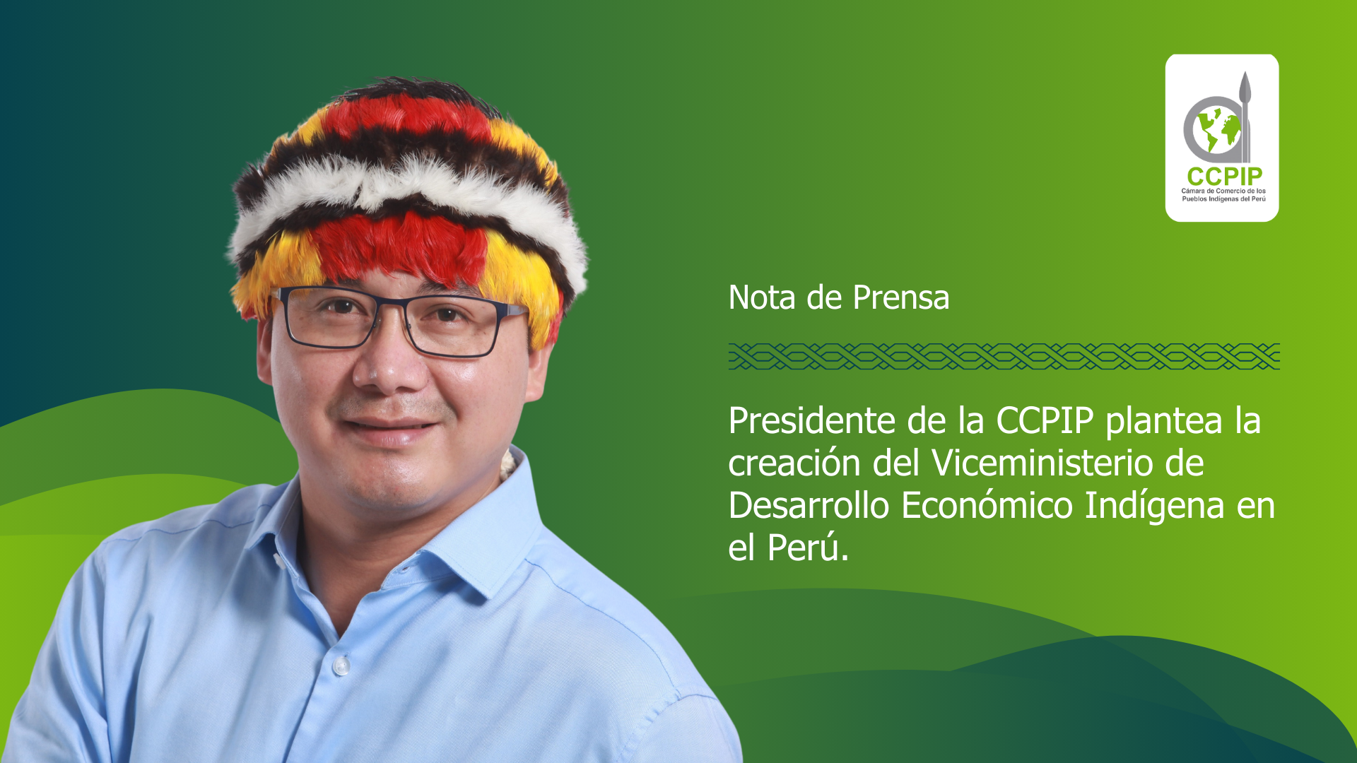 Presidente de la Cámara de Comercio de los Pueblos Indígenas del Perú Plantea la Creación del Viceministerio de Desarrollo Económico Indígena en el Perú